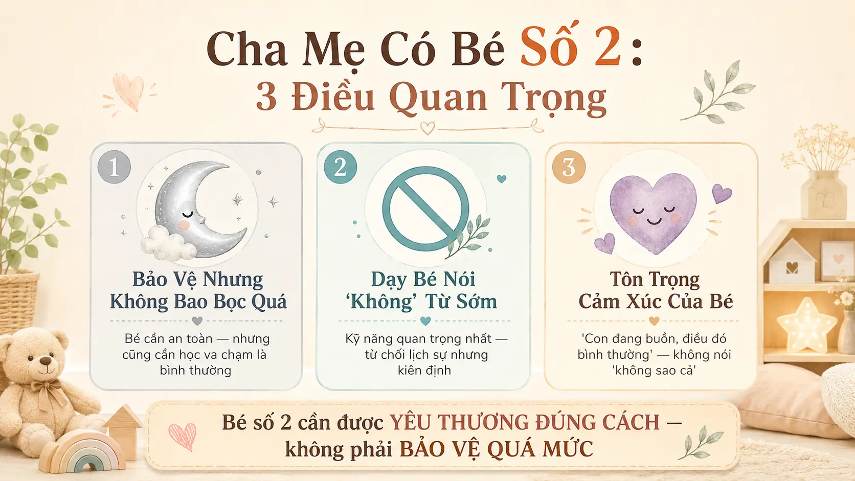 3 lời khuyên nuôi dạy bé số 2 bảo vệ dạy nói không tôn trọng cảm xúc